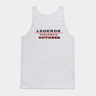 Legends were born in october Tank Top